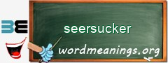 WordMeaning blackboard for seersucker